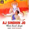 About Aj Sindhin Jo Nao Saal Aayo Song